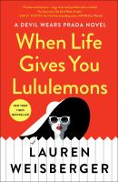 When_life_gives_you_lululemons__a_novel